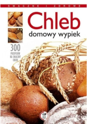 Chleb Domowy wypiek - Magdalena Kudzia - książka  wyd. 2012
