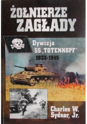 Żołnierze zagłady - Charles W. Syndor - książka  wyd. 1998