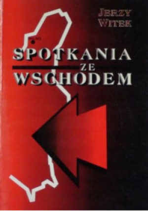Spotkania ze wschodem - Jerzy Witek - książka  wyd. 2000