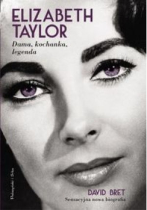 Elizabeth Taylor - David Bret - książka  wyd. 2012