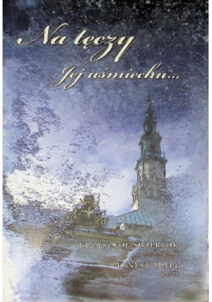 Na tęczy jej usmiech - Ernest Bryll - książka  wyd. 2007