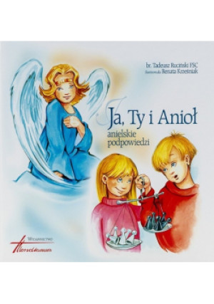 Ja Ty i Anioł - Tadeusz Ruciński - książka  wyd. 2009