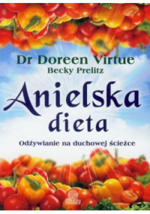 Anielska dieta - Doreen Virtue, Becky Prelitz - książka  wyd. 2011