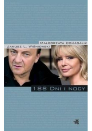 188 dni i nocy - Janusz L. Wiśniewski, Małgorzata Domagalik - książka  wyd. 2008