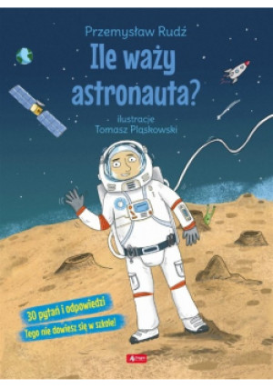 Ile waży astronauta - Przemysław Rudź - książka  wyd. 2020