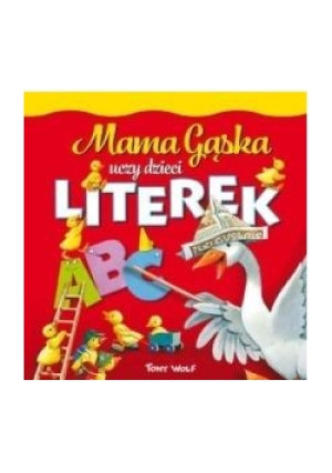 Mama Gąska uczy dzieci literek - Anna Casalis - książka  wyd. 2018