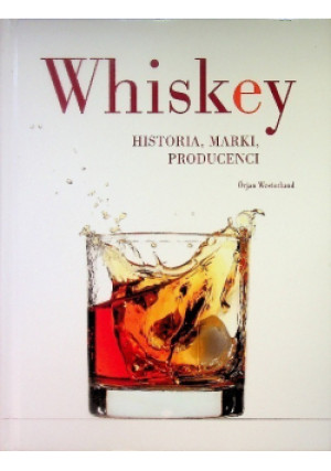Whisky - Orjan Westerlund - książka historyczna wyd. 2014