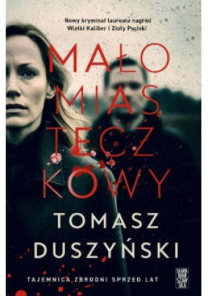 Małomiasteczkowy - Tomasz Duszyński - książka  wyd. 2023