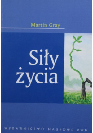 Siły życia - Martin Gray - książka  wyd. 2003