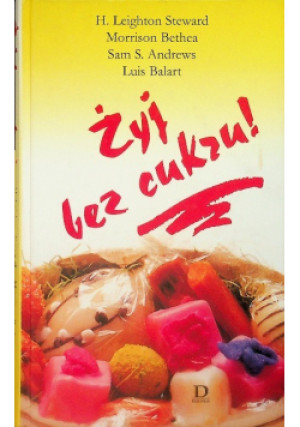 Żyj bez cukru! - Morrison Bethea - książka  wyd. 2002