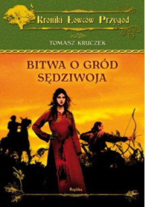 Bitwa o gród Sędziwoja - Tomasz Kruczek - książka  wyd. 2012