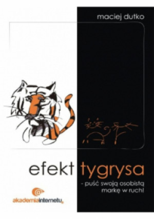 Efekt tygrysa - Maciej Dutko - książka  wyd. 2014