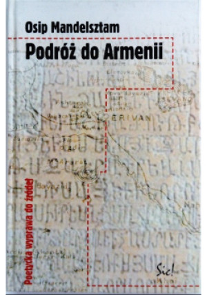 Podróż do Armenii - Osip Mandelsztam - książka  wyd. 2004