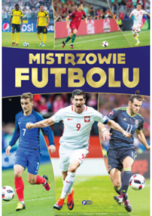 Mistrzowie futbolu - książka  wyd. 2019