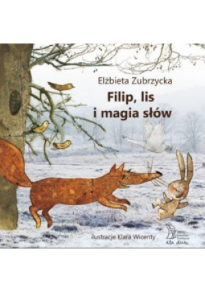 Filip, lis i magia słów - Elżbieta Zubrzycka - książka  wyd. 2021
