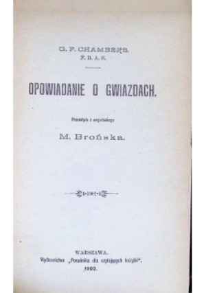 Opowiadanie o gwiazdach 1902 r. - G. F. Chambers - książka  wyd. 1902