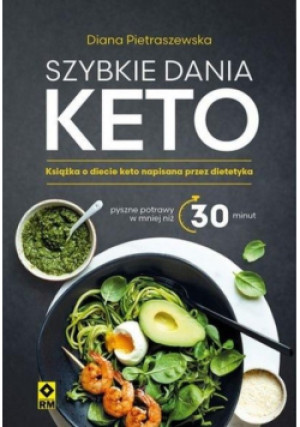 Szybkie dania keto - Diana Pietraszewska - książka  wyd. 2024