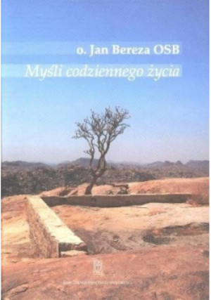 Myśli codziennego życia - Jan Bereza - książka  wyd. 2007