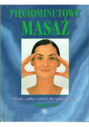 Pięciominutowy masaż - Robert The - książka wyd. 1998
