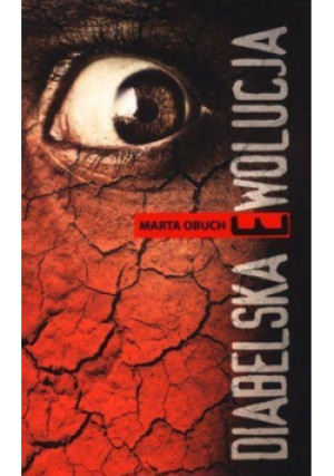 Diabelska ewolucja - Marta Obuch - książka  wyd. 2009
