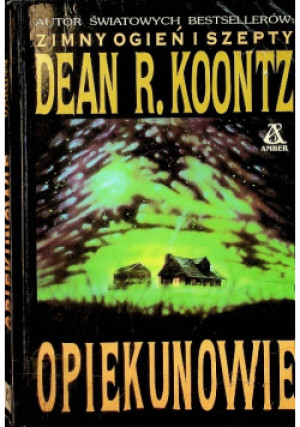 Opiekunowie - Dean R. Koontz - książka  wyd. 1993