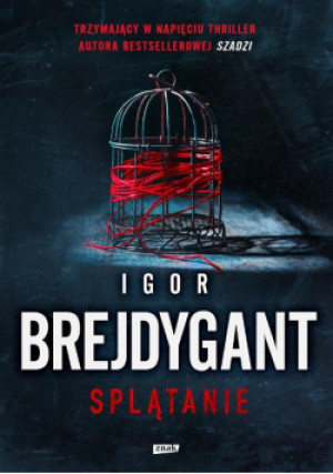 Splątanie - Igor Brejdygant - książka  wyd. 2023