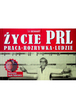Życie PRL - Maja Walczak-Kowalska - książka  wyd. 2011