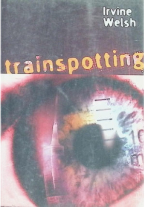 Trainspotting - Irvine Welsh - książka  wyd. 1993