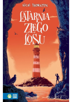 Latarnia złego losu - Nicki Thornton - książka  wyd. 2020