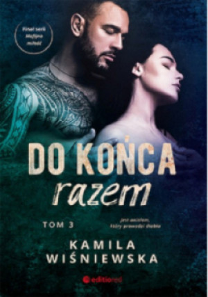 Do końca razem Tom 3 - Kamila Wiśniewska - książka wyd. 2023
