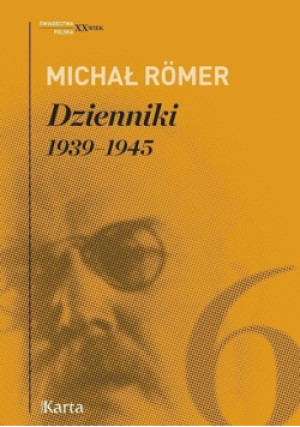 Dzienniki Tom 6 1939-1945 - Michał Romer - książka  wyd. 2018