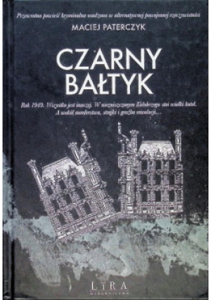 Czarny Bałtyk - Maciej Paterczyk - książka  wyd. 2021