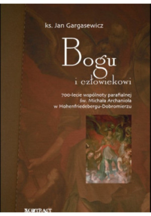 Bogu i człowiekowi - Jan Gargasiewicz - książka  wyd. 2010