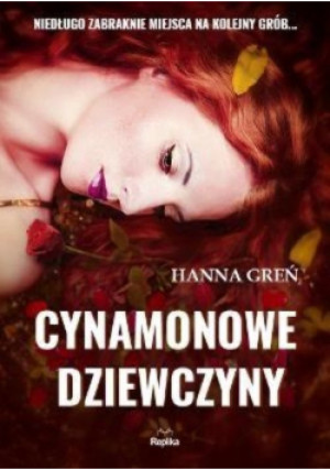 Cynamonowe dziewczyny - Hanna Greń - książka  wyd. 2016