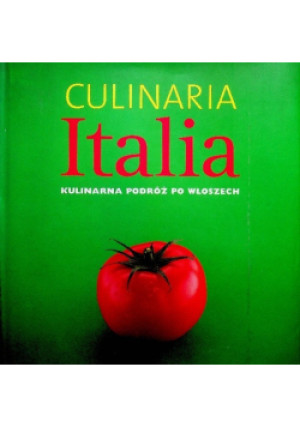 Culinaria Italia - książka  wyd. 2005