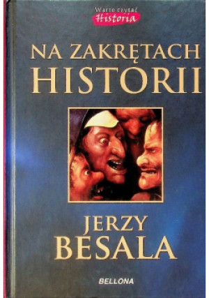 Na zakrętach historii - Jerzy Besala - książka historyczna wyd. 2011