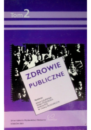 Zdrowie publiczne Tom II - Stefan Poździoch, Antoni Czupryna, W. Cezary Włodarczyk, Andrzej Ryś - książka  wyd. 2001