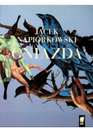 Gniazda - Jacek Napiórkowski - książka  wyd. 2017