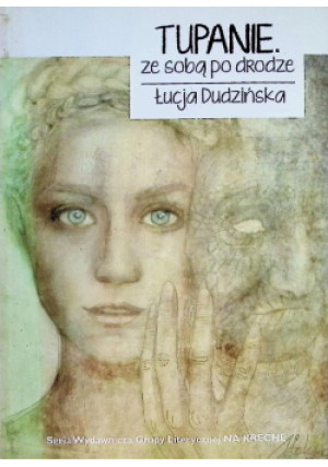 Tupanie ze sobą po drodze - Łucja Dudzińska - książka  wyd. 2016