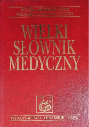 Wielki Słownik Medyczny - książka  wyd. 1996