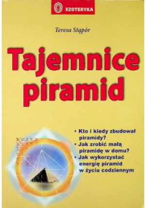Tajemnice piramid - Teresa Stąpór - książka  wyd. 2007