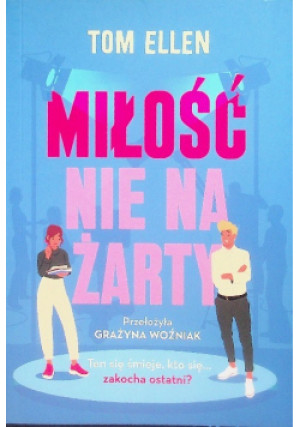 Miłość nie na żarty - Tom Ellen - książka  wyd. 2025