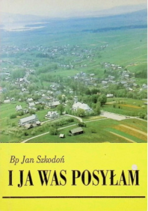 I ja was posyłam - Jan  Szkodoń - książka  wyd. 1996