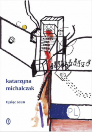 Tysiąc saun - Katarzyna Michalczak - książka  wyd. 2020
