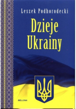 Dzieje Ukrainy - Leszek Podhorodecki - książka historyczna wyd. 2022