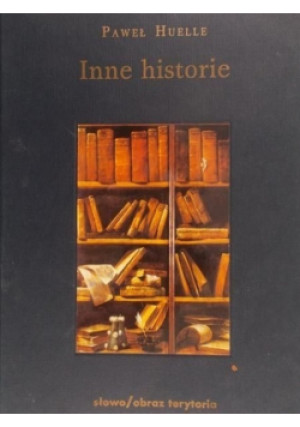 Inne historie - Paweł Huelle - książka  wyd. 1999