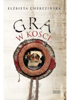 Gra w kości - Elżbieta Cherezińska - książka historyczna wyd. 2010