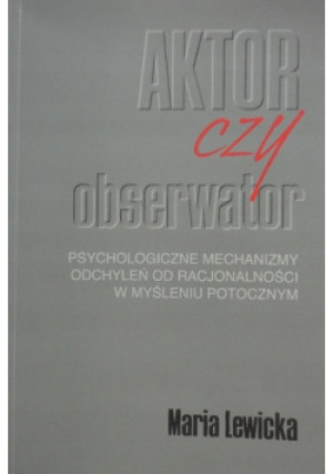 Aktor czy obserwator - Maria Lewicka - książka historyczna wyd. 1993