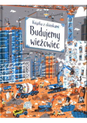 Budujemy wieżowiec Książka z okienkami - książka  wyd. 2020