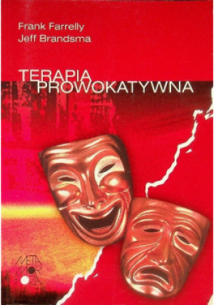 Terapia prowokatywna - Jeff Brandsma, Frank Farrelly - książka  wyd. 2004